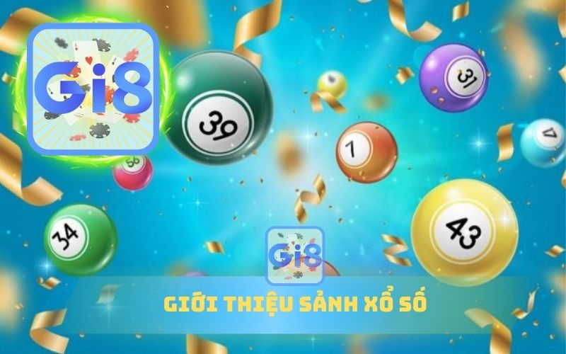 GIỚI THIỆU SẢNH XỔ SỐ GI88